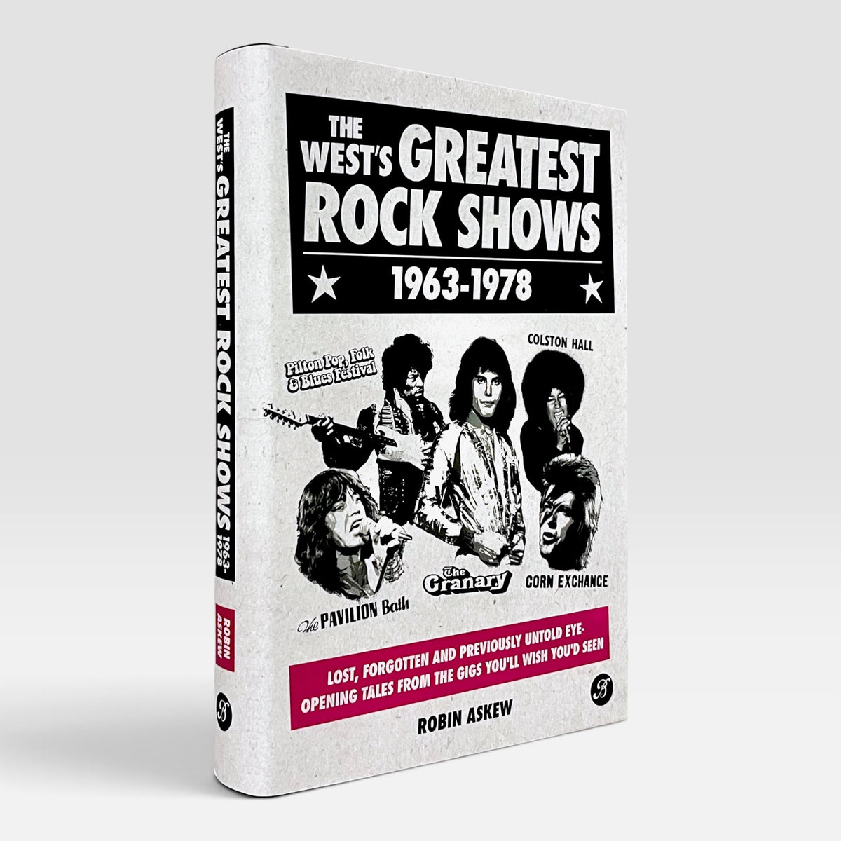 The West's Greatest Rock Shows 1963-1978