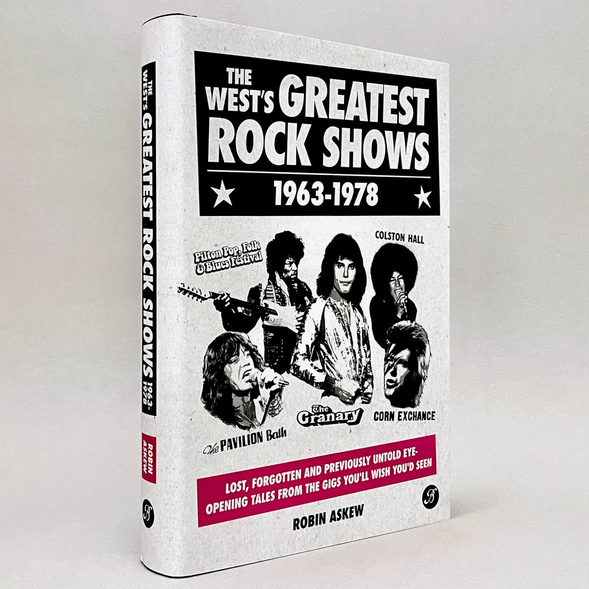 The West's Greatest Rock Shows 1963-1978