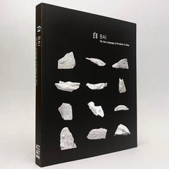 Bai: The New Language of Porcelain in China
