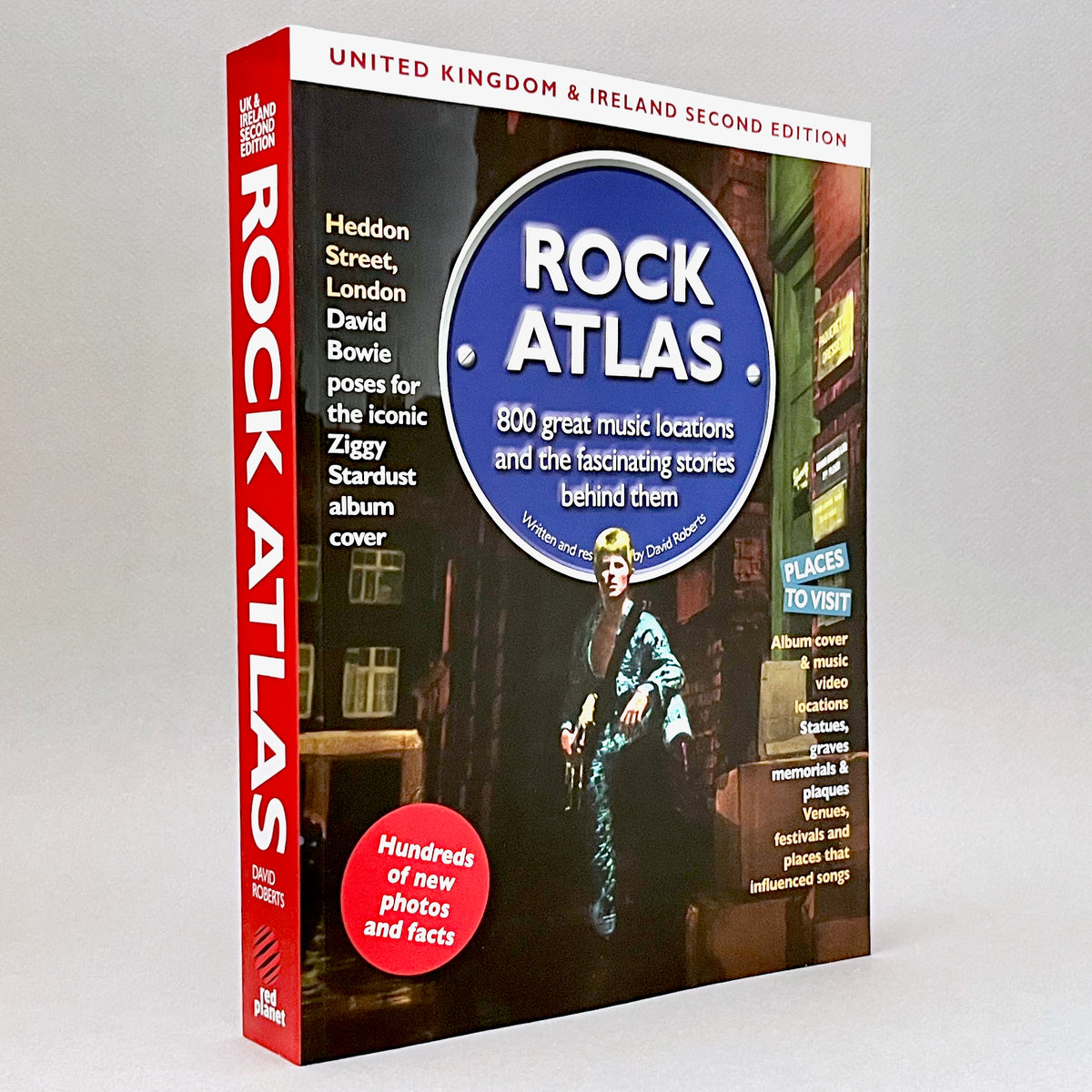 Rock Atlas UK & Ireland: 800 Great Music Locations and the Fascinating Stories Behind Them