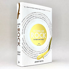 Icons of Rock: In Their Own Words