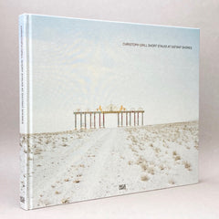 Christoph Grill: Short Stalks at Distant Shores - Imaging Post-Soviet Space