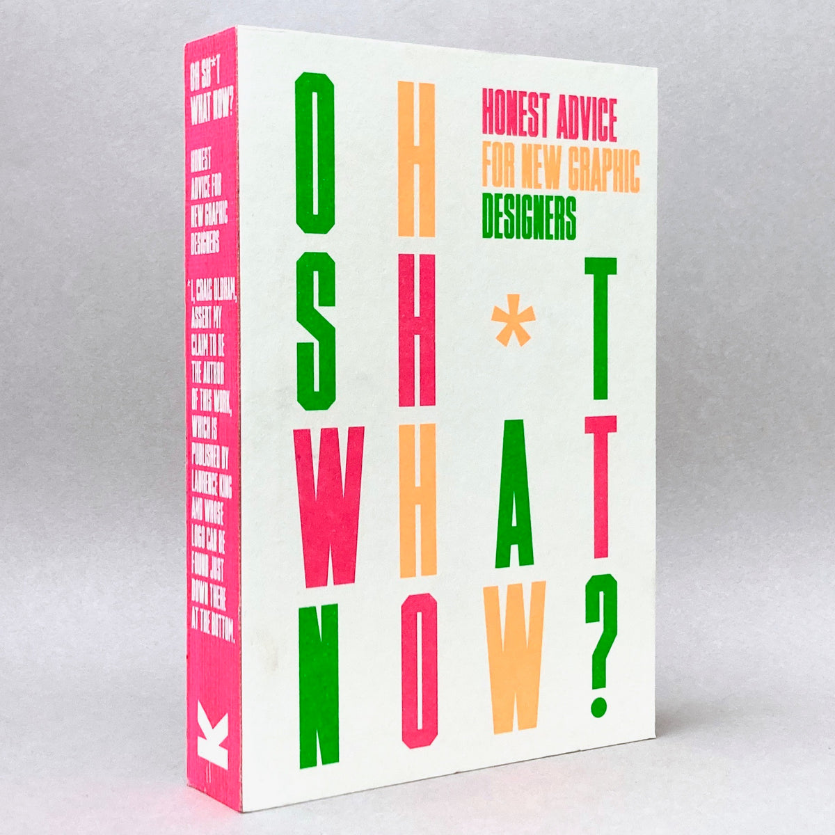 Oh Sh*t... What Now?: Honest Advice for New Graphic Designers (Non-mint)