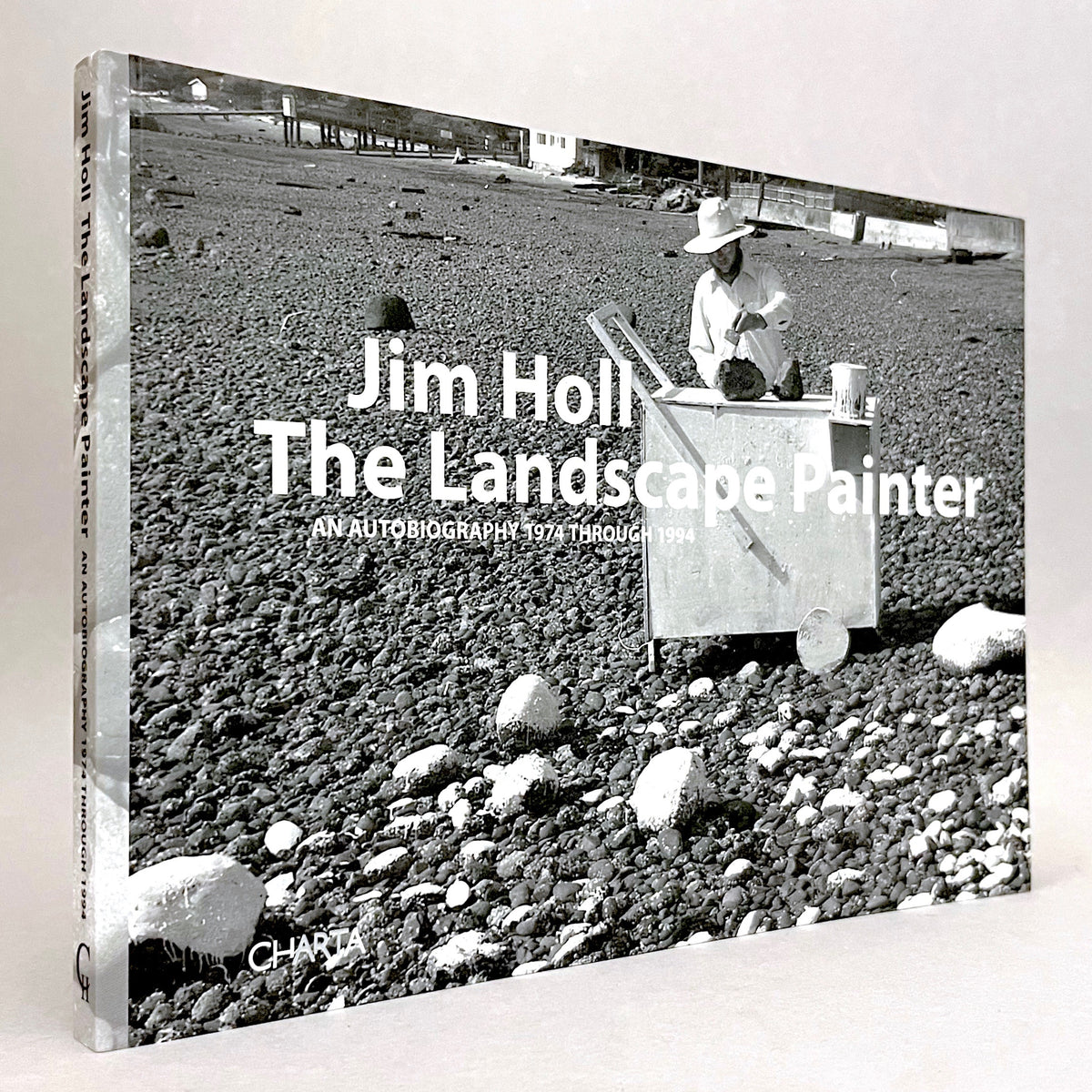 Jim Holl: The Landscape Painter - An Autobiography 1974 through 1994