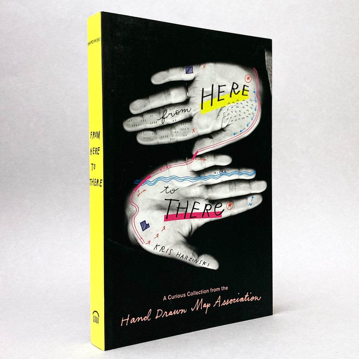 From Here to There: A Curious Collection from the Hand Drawn Map Association