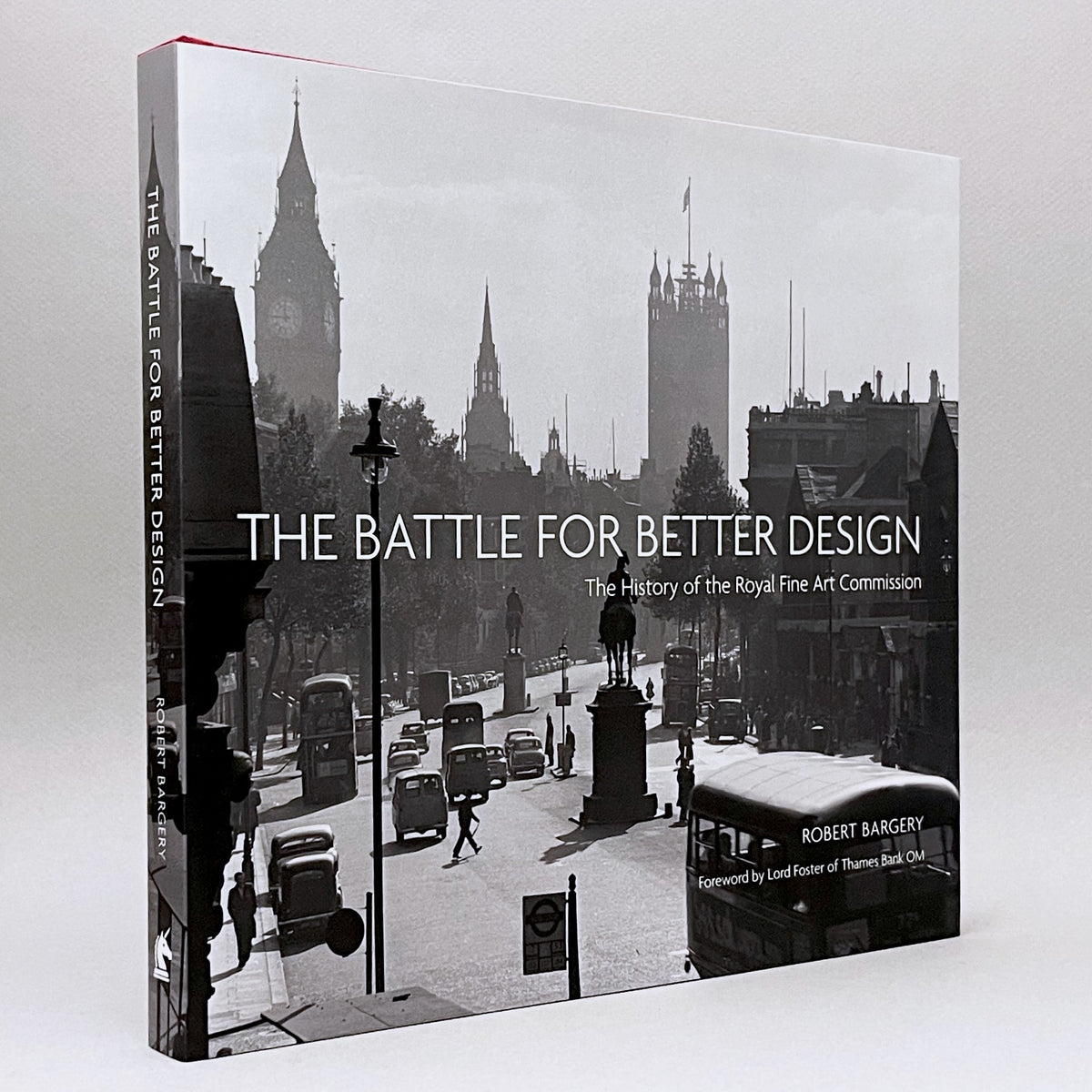 The Battle for Better Design: The History of the Royal Fine Art Commission