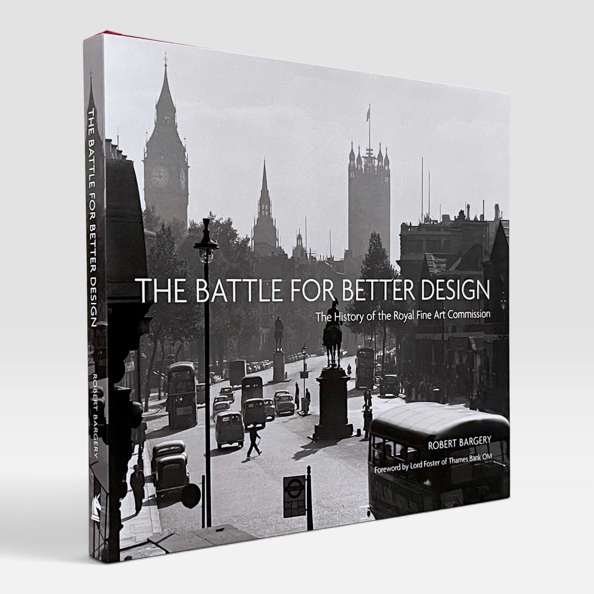 The Battle for Better Design: The History of the Royal Fine Art Commission