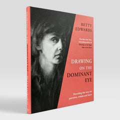 Drawing on the Dominant Eye: Decoding the way we perceive, create and learn