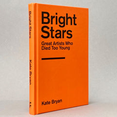Bright Stars: Great Artists Who Died Too Young