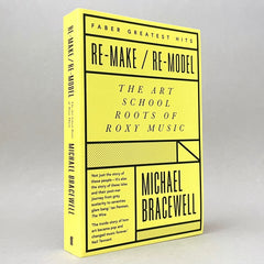 Re-make/Re-model: The Art School Roots of Roxy Music (Non-mint)