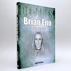Brian Eno in the 1970s (Decades series)