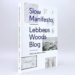 Slow Manifesto: Lebbeus Woods Blog