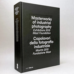 Masterworks of Industrial Photography: Exhibitions 2015