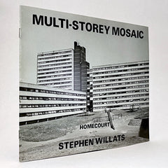 Stephen Willats: Multi-Storey Mosaic - Homecourt