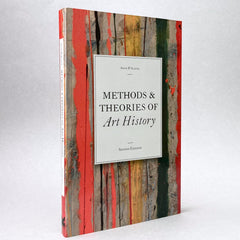 Methods & Theories of Art History (Second Edition)