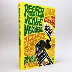 Reefer Movie Madness: The Ultimate Stoner Film Guide