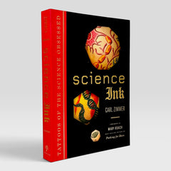 Science Ink: Tattoos of the Science Obsessed (Rare edition)