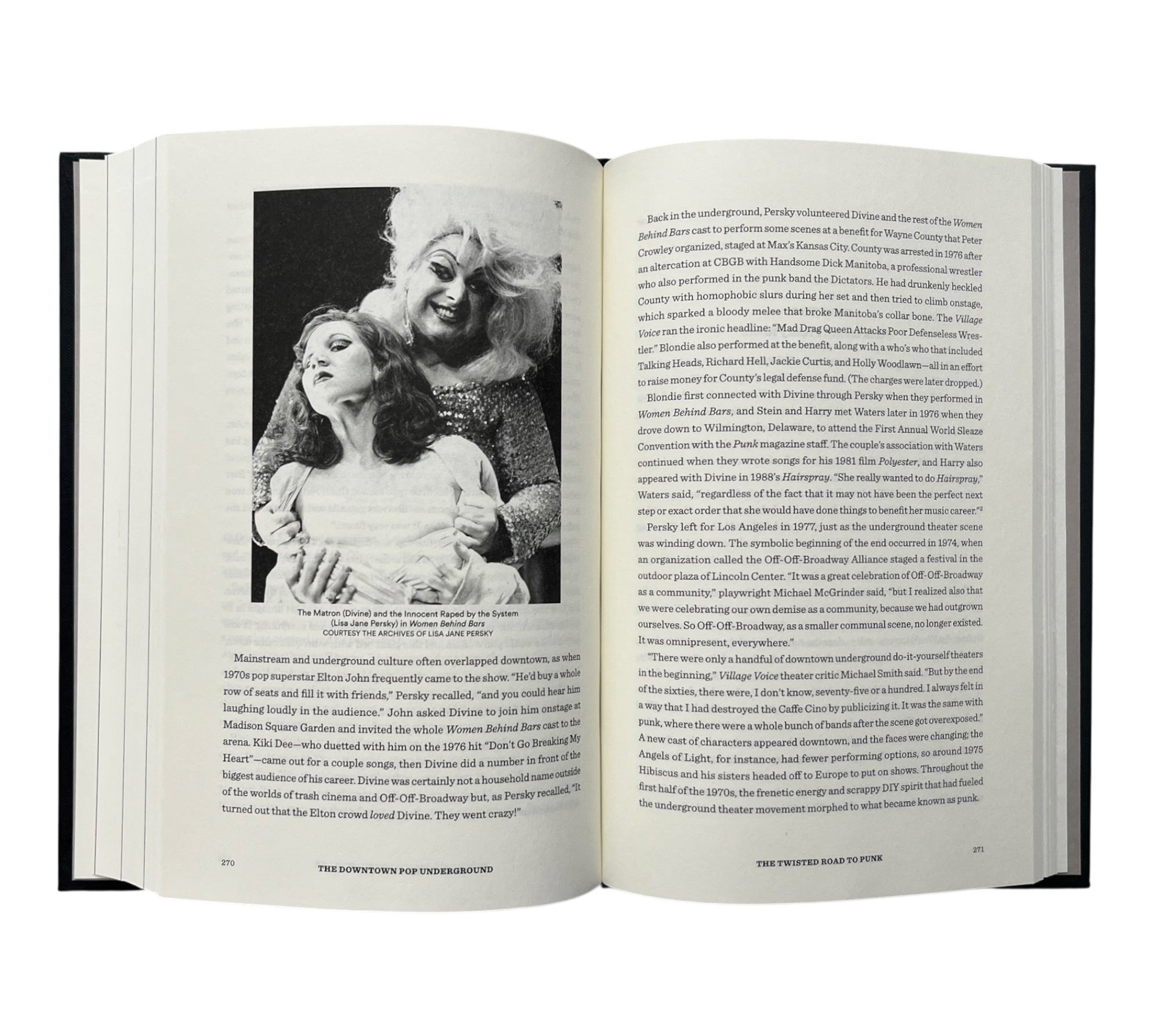 The Downtown Pop Underground: New York City and the Literary Punks, Renegade Artists, DIY Filmmakers, Mad Playwrights, and Rock 'n' Roll Glitter Queens Who Revolutionized Culture