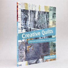 Creative Quilts: Design techniques for textile artists