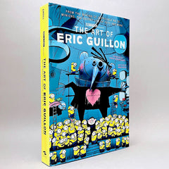 The Art of Eric Guillon: From the Making of Despicable Me to Minions, the Secret Life of Pets, and More