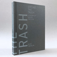 Sifting the Trash: A History of Design Criticism