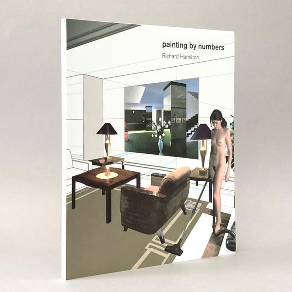 Richard Hamilton: Painting by Numbers