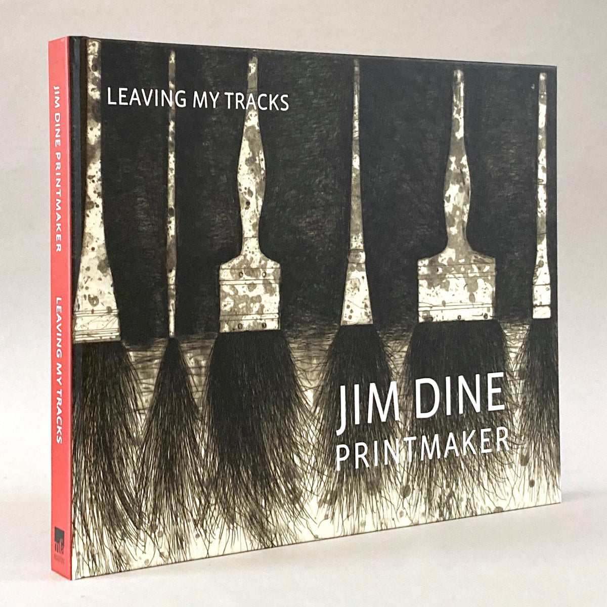 Jim Dine Printmaker: Leaving My Tracks