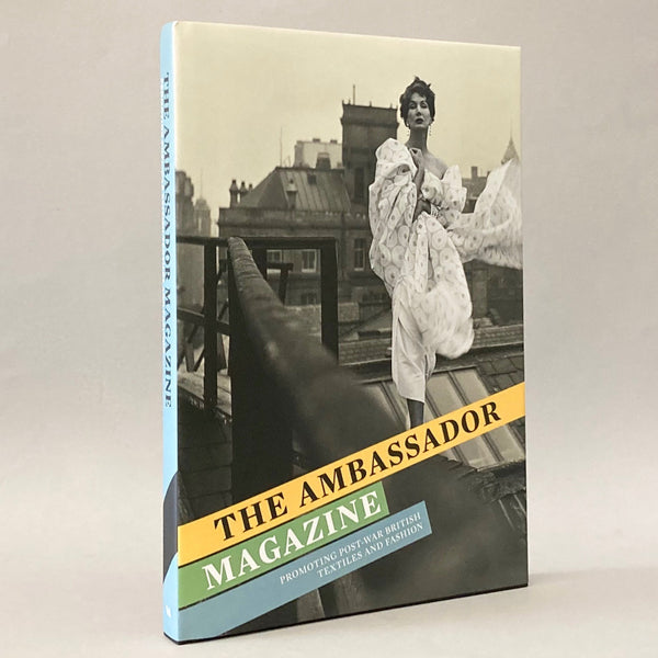 The Ambassador Magazine: Promoting Post-War British Textiles and Fashion
