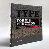 Type Form & Function: A Handbook on the Fundamentals of Typography
