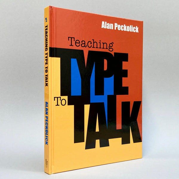 Alan Peckolick: Teaching Type to Talk